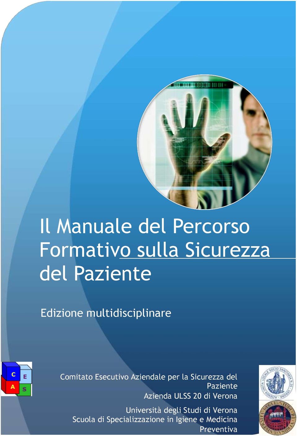 Sicurezza del Paziente Azienda ULSS 20 di Verona Università degli