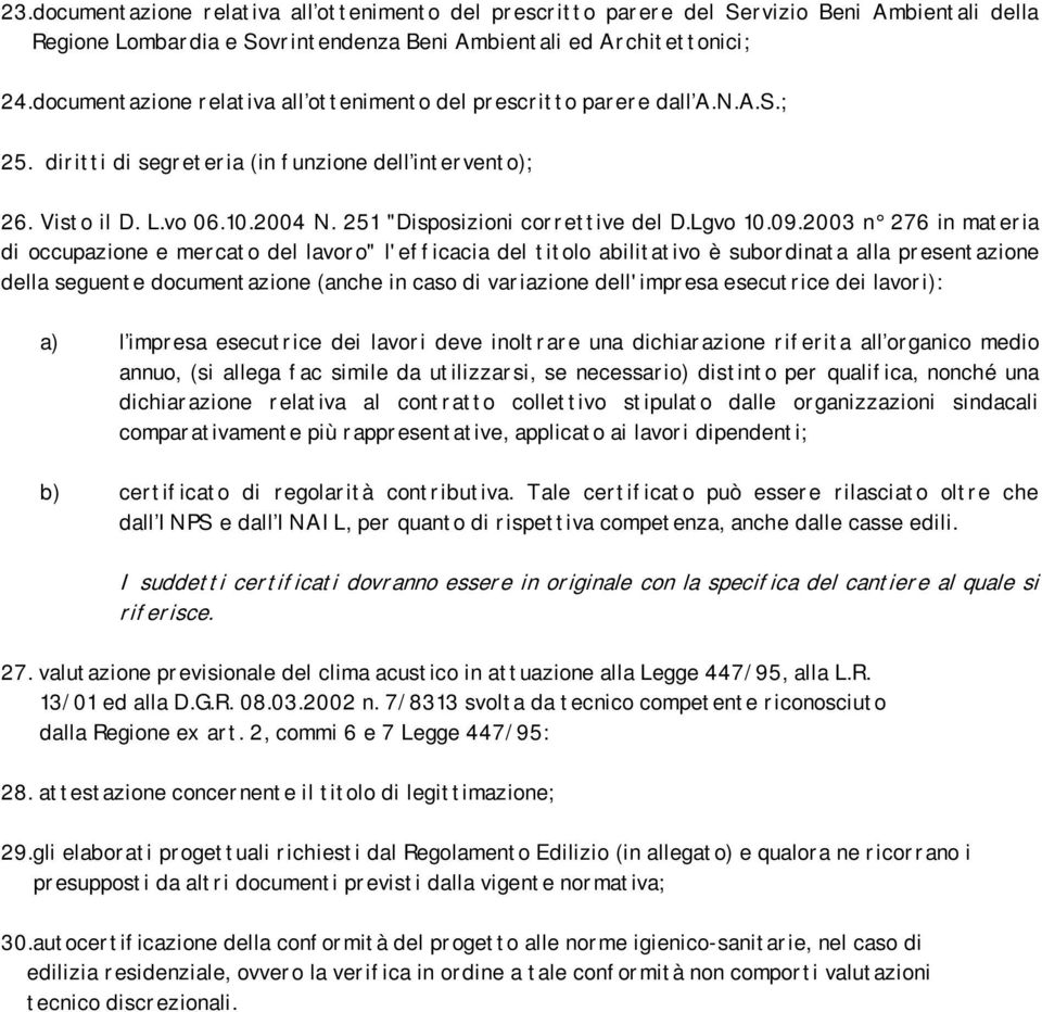 251 "Disposizioni cor r et t ive del D.Lgvo 10.09.