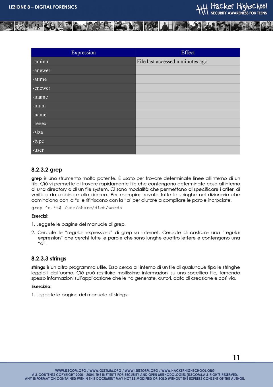 Ci sono modalità che permettono di specificare i criteri di verifica da abbinare alla ricerca.