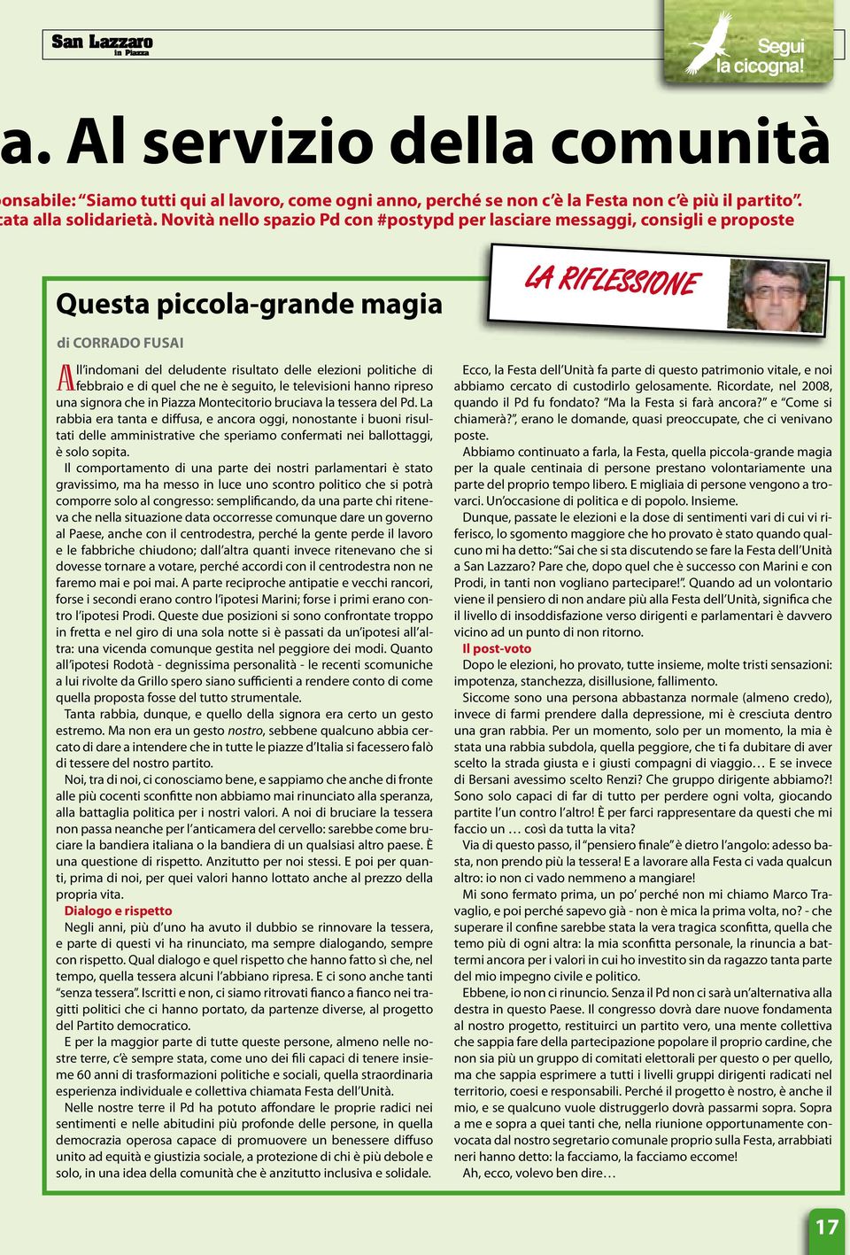 di quel che ne è seguito, le televisioni hanno ripreso una signora che Montecitorio bruciava la tessera del Pd.