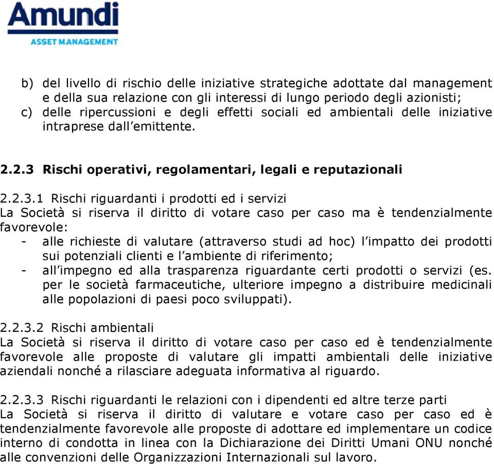 Rischi operativi, regolamentari, legali e reputazionali 2.2.3.