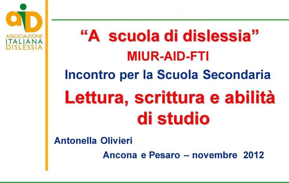 e Pesaro novembre 202 Associazione Italiana Dislessia Via Ettore Bugatti,