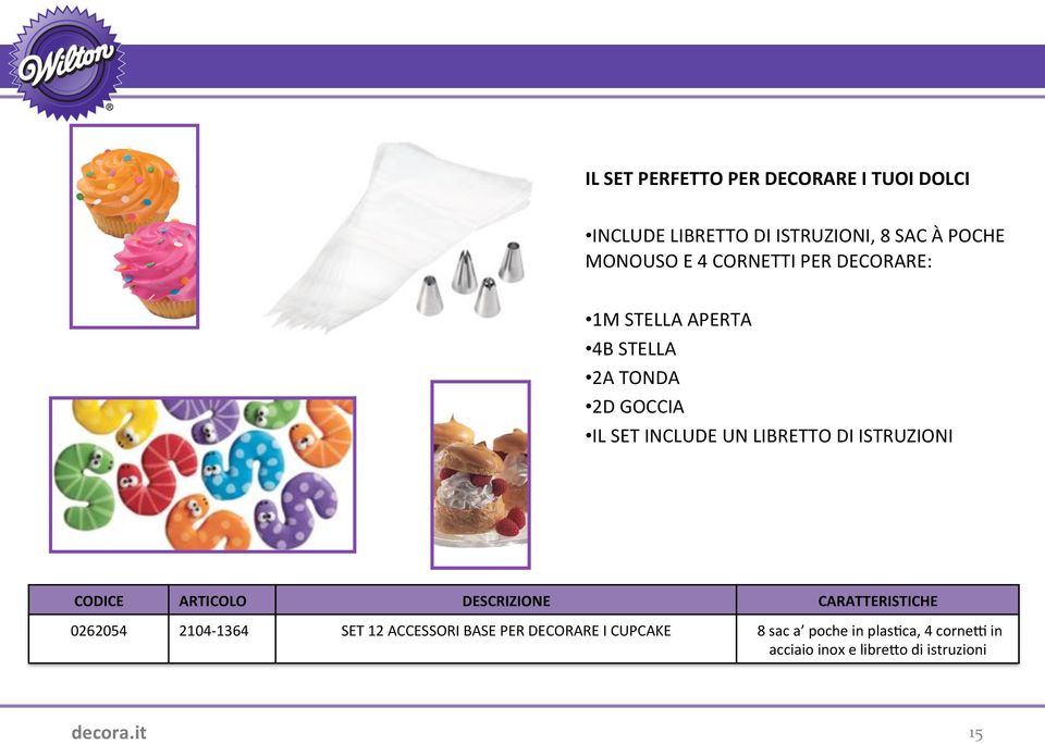 INCLUDE UN LIBRETTO DI ISTRUZIONI 0262054 2104-1364 SET 12 ACCESSORI BASE PER DECORARE I