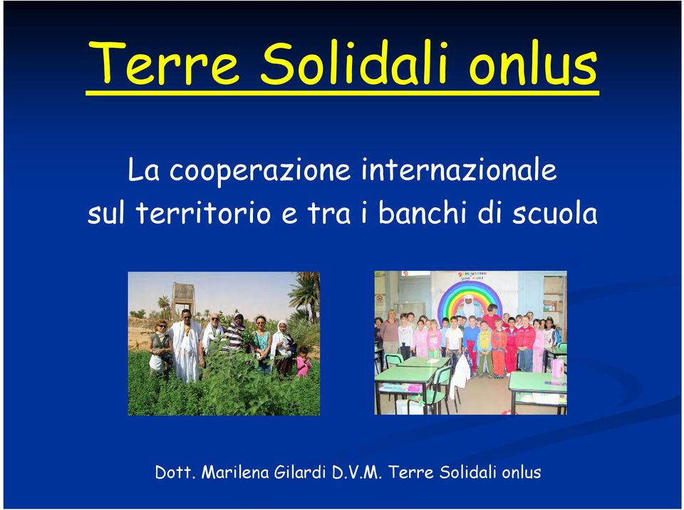 territorio e tra i banchi di scuola