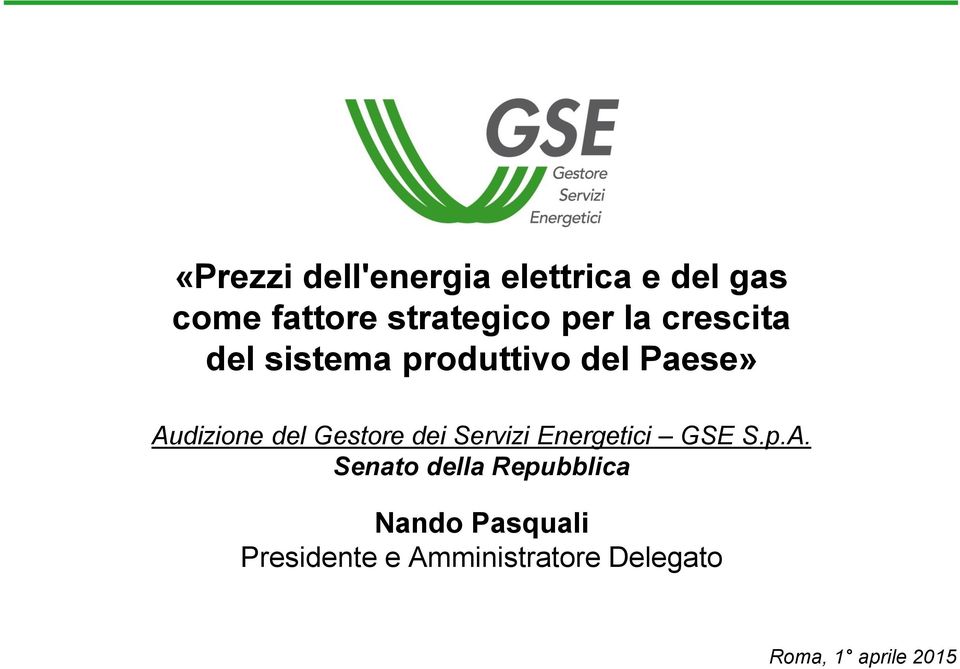 Gestore dei Servizi Energetici GSE S.p.A.