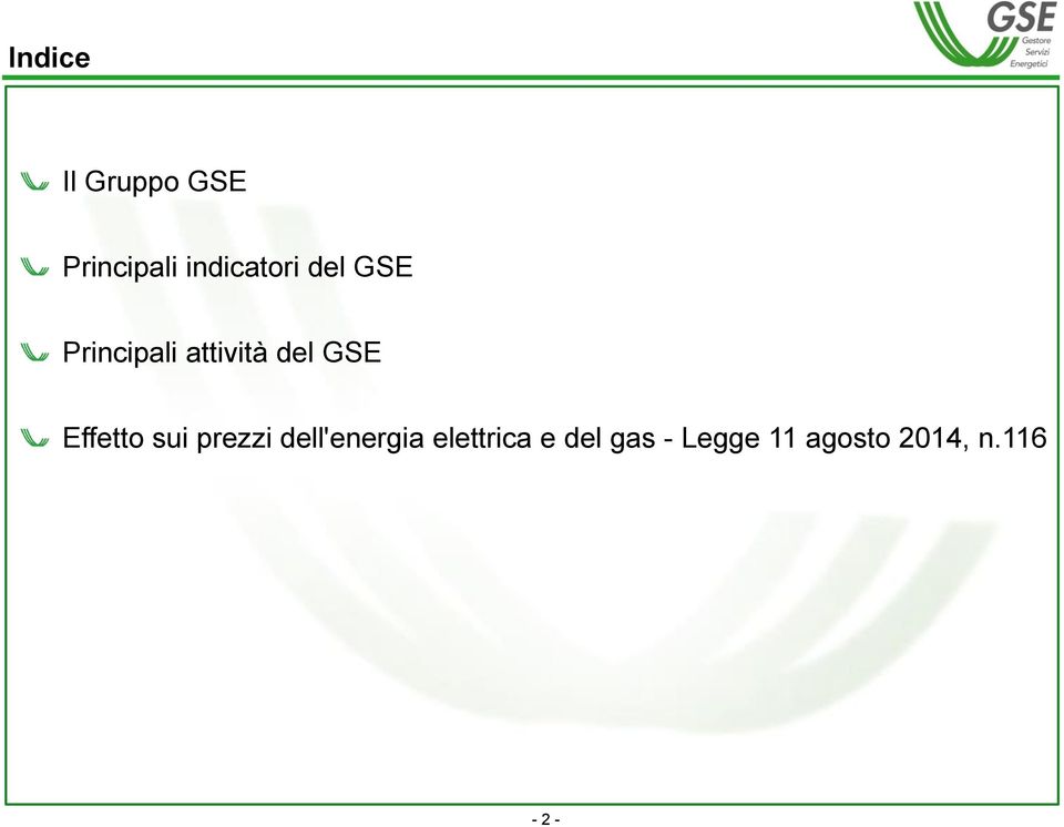 del GSE Effetto sui prezzi dell'energia