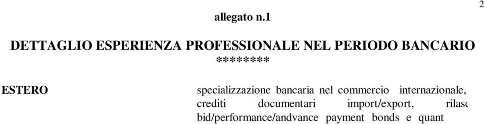 bid/performance/andvance payment bonds e quant altro attiene il settore FORFAITING (L.Ossola e success.