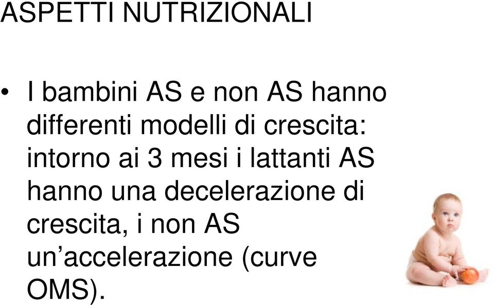 ai 3 mesi i lattanti AS hanno una