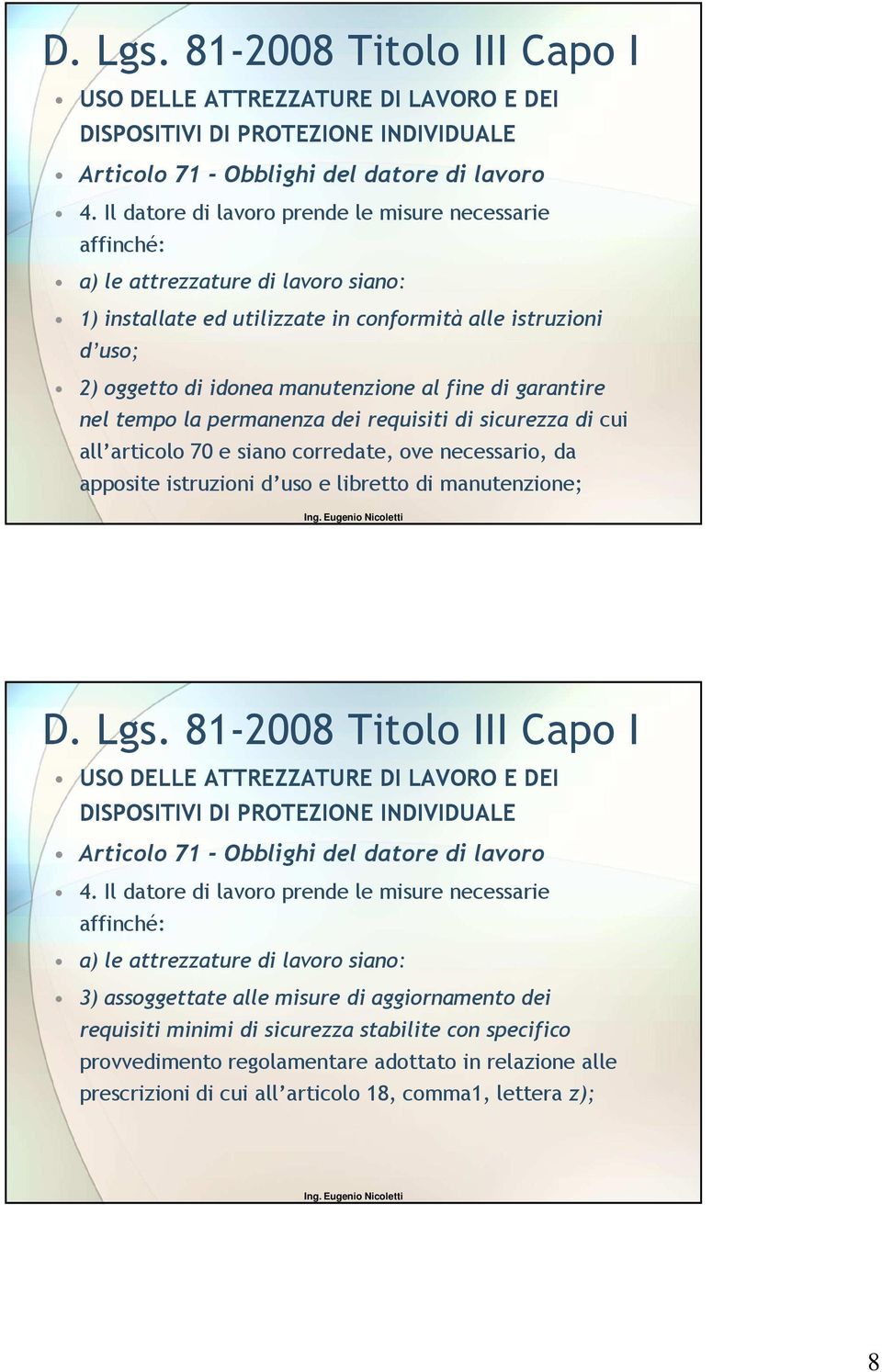 istruzioni d uso e libretto di manutenzione; 4.