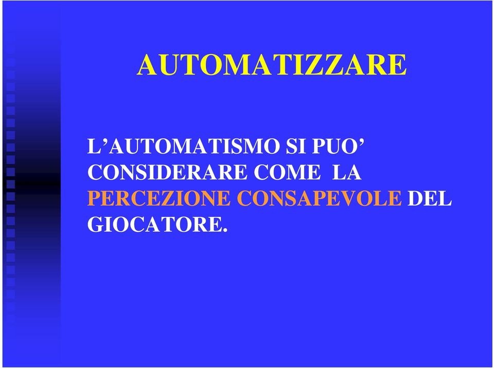 CONSIDERARE COME LA