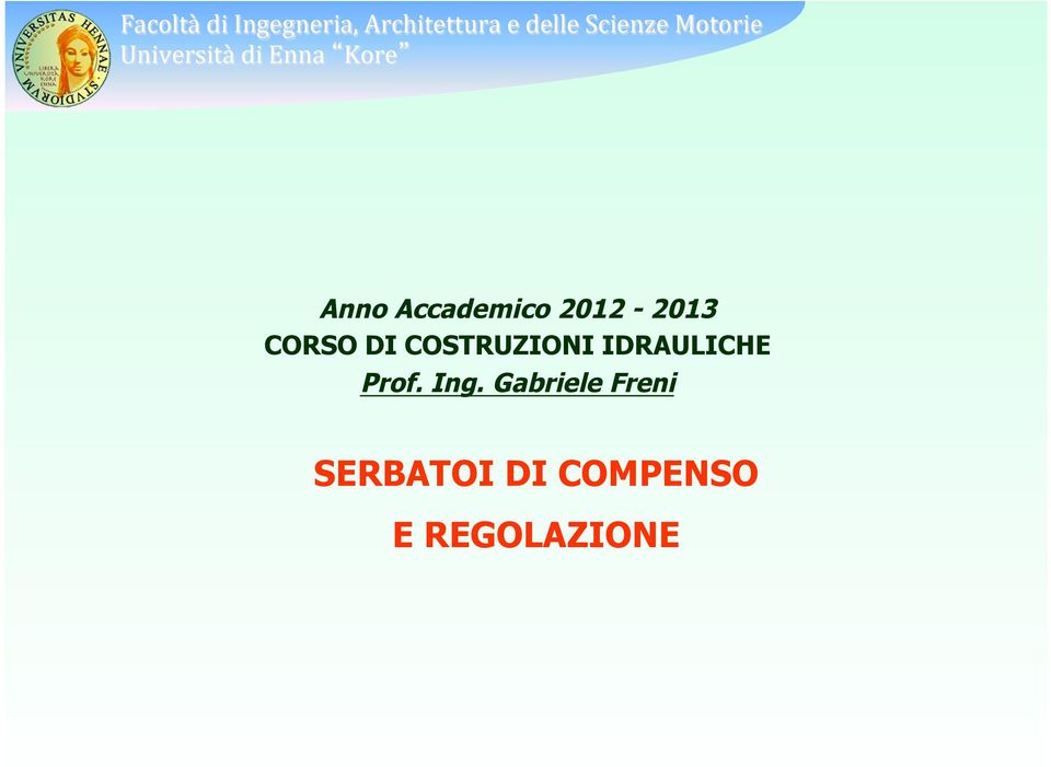 Accademico 2012-2013 CORSO DI COSTRUZIONI