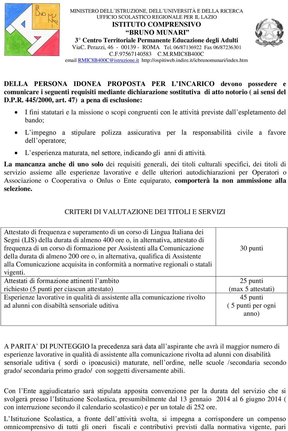 civile a favore dell operatore; L esperienza maturata, nel settore, indicando gli anni di attività.