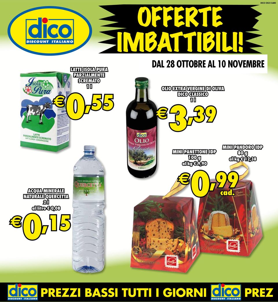 NOVEMBRE Olio extra vergine di oliva Dico classico 1 l 3,39 MINI