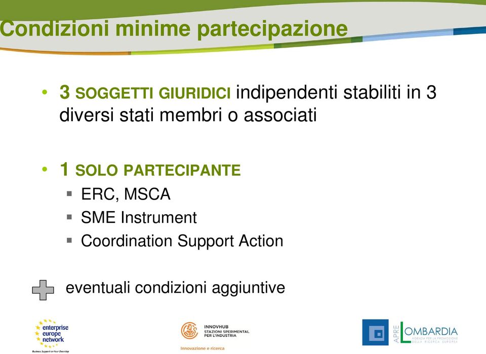 associati 1 SOLO PARTECIPANTE ERC, MSCA SME Instrument