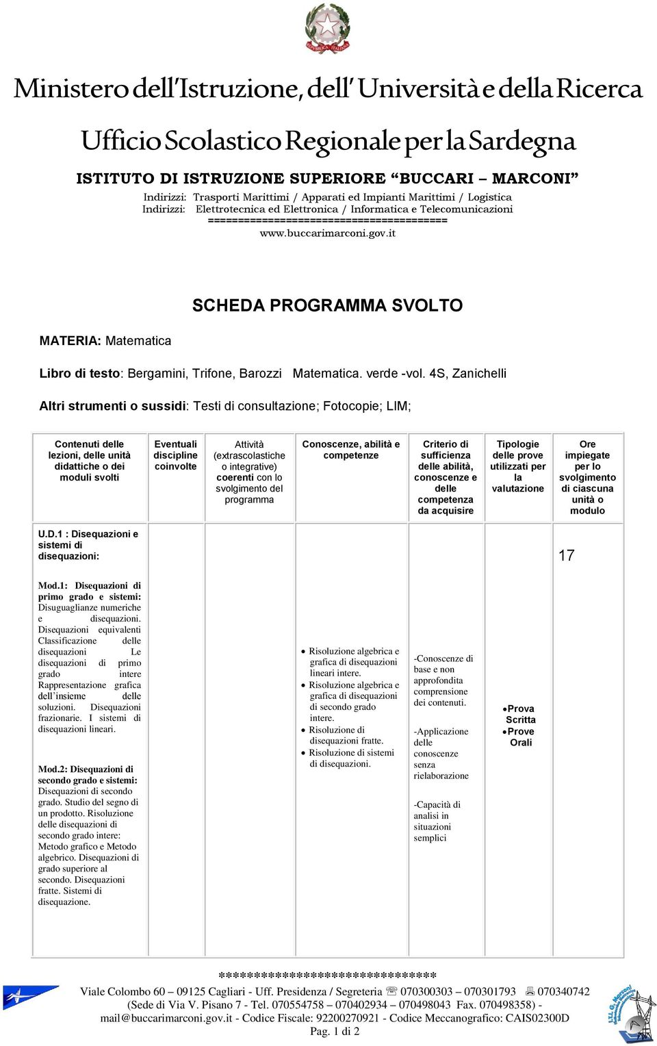 it SCHEDA PROGRAMMA SVOLTO MATERIA: Matematica Libro di testo: Bergamini, Trifone, Barozzi Matematica. verde -vol.