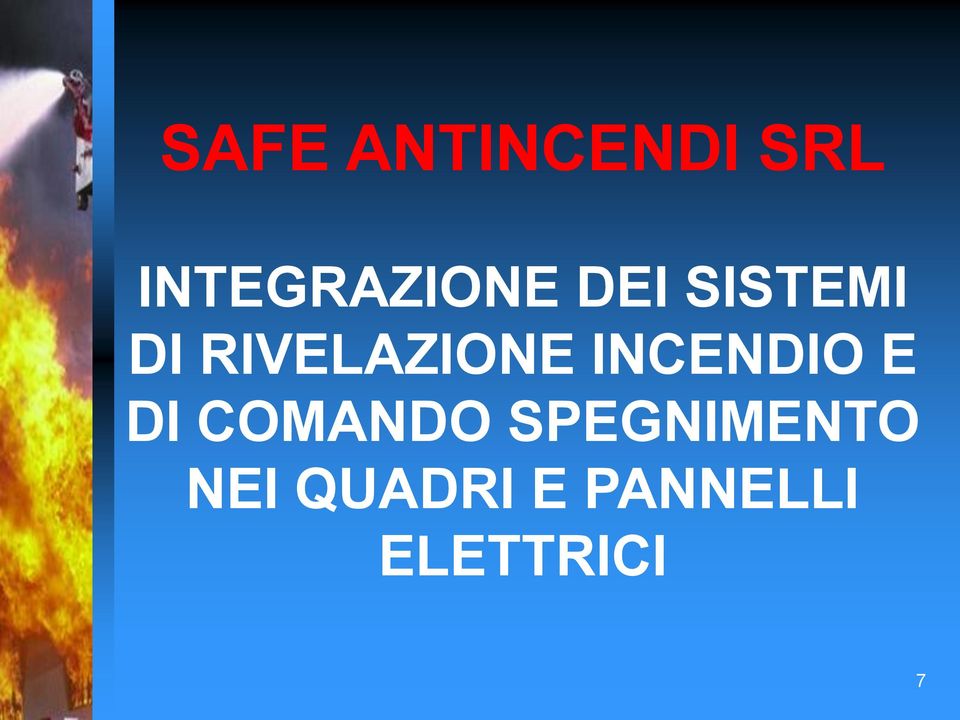 RIVELAZIONE INCENDIO E DI