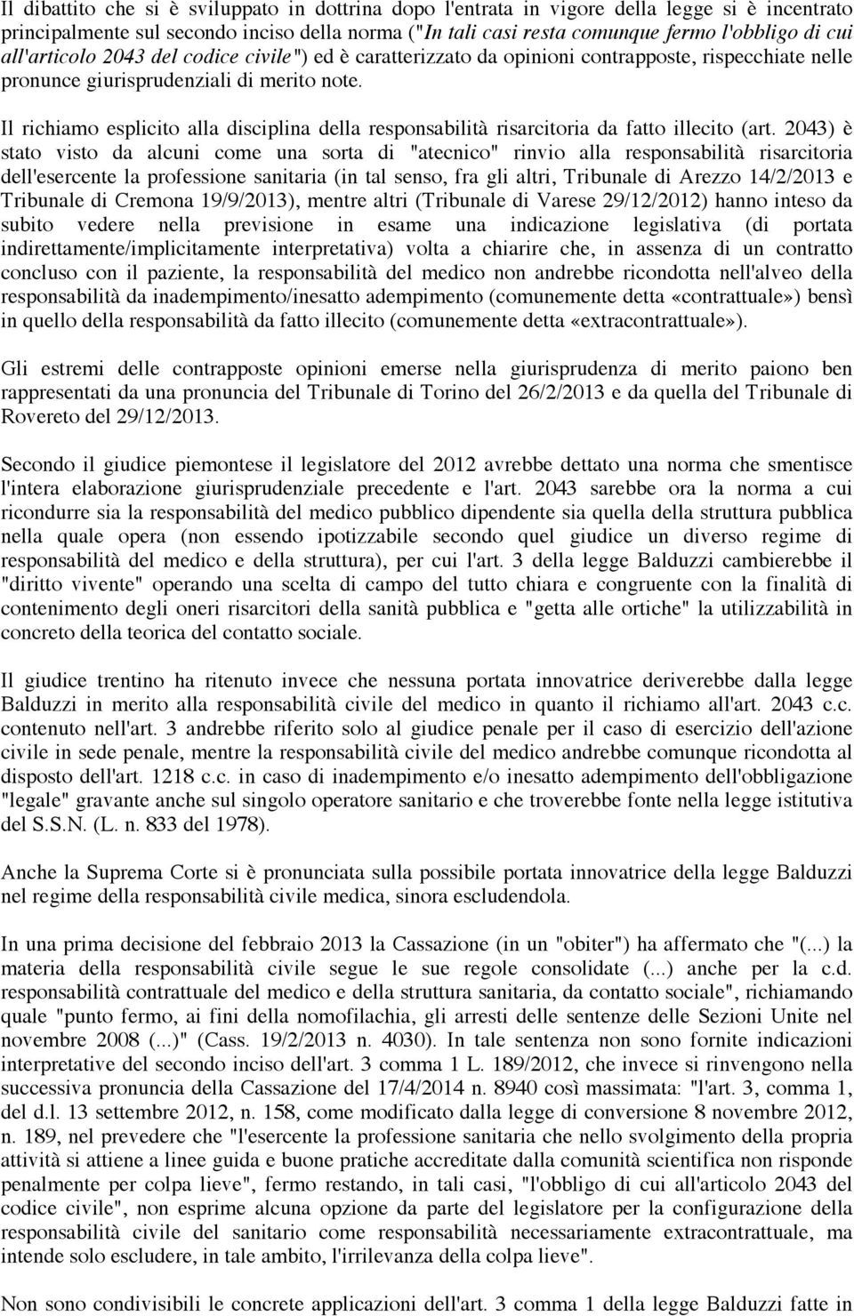 Il richiamo esplicito alla disciplina della responsabilità risarcitoria da fatto illecito (art.