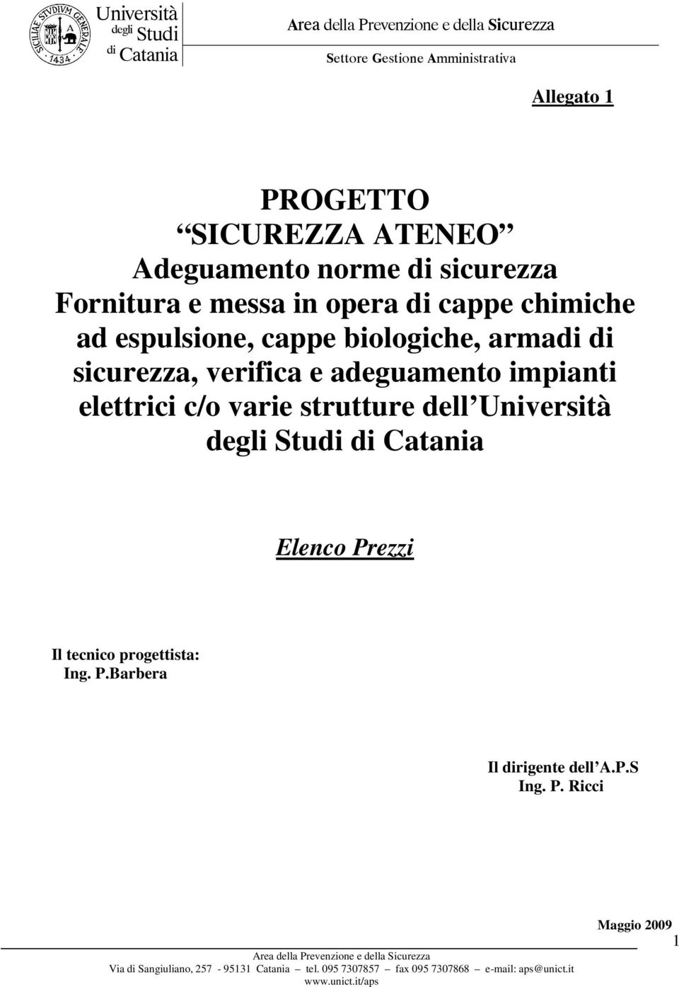 armadi di sicurezza, verifica e adeguamento impianti elettrici c/o varie strutture dell Università degli