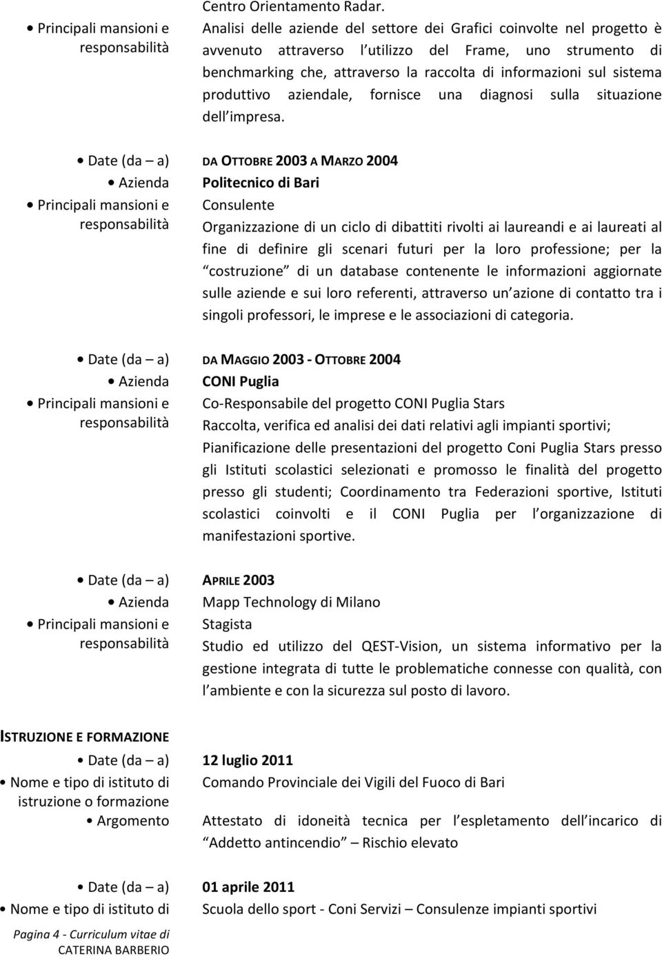 produttivo aziendale, fornisce una diagnosi sulla situazione dell impresa.