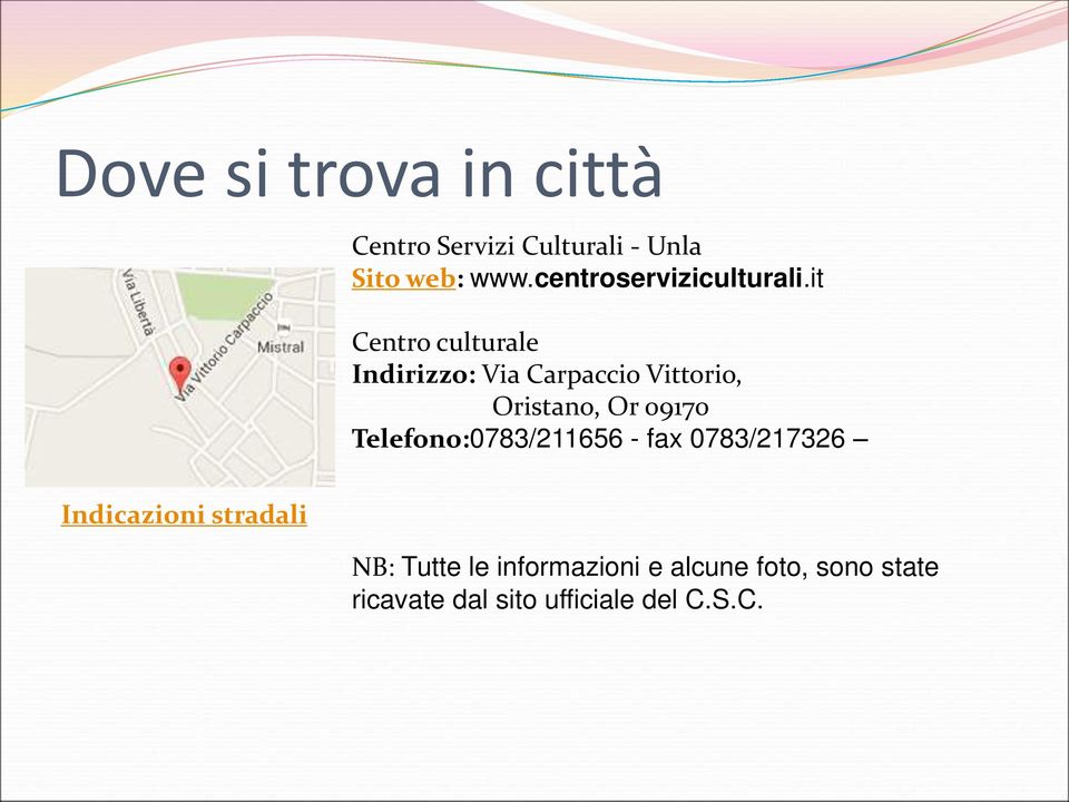 it Centro culturale Indirizzo: Via Carpaccio Vittorio, Oristano, Or 09170