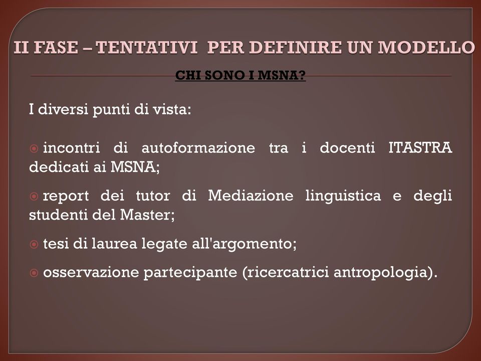 report dei tutor di Mediazione linguistica e degli studenti del