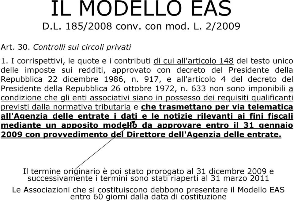 917, e all'articolo 4 del decreto del Presidente della Repubblica 26 ottobre 1972, n.