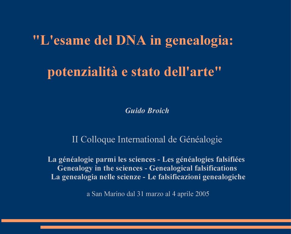 généalogies falsifiées Genealogy in the sciences - Genealogical falsifications La