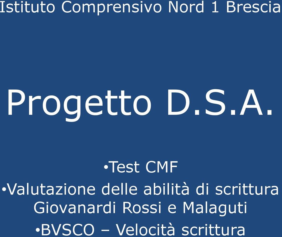 Test CMF Valutazione delle abilità di