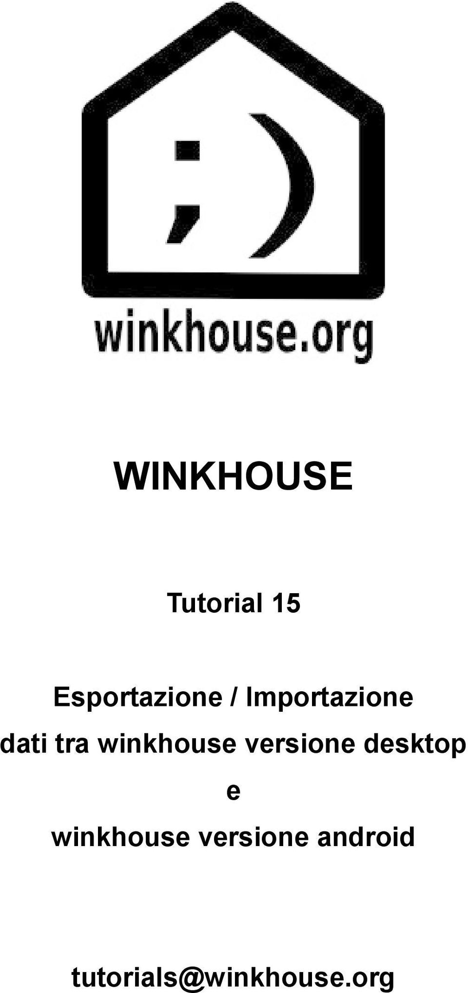 versione desktop e winkhouse