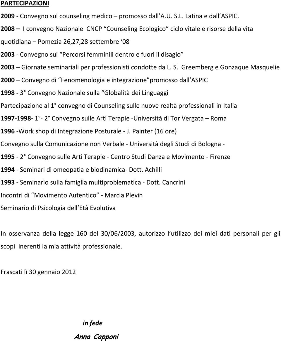 Giornate seminariali per professionisti condotte da L. S.