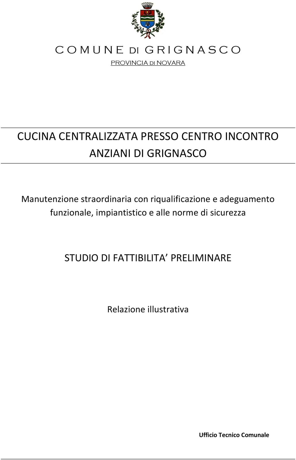 riqualificazione e adeguamento funzionale, impiantistico e alle norme di