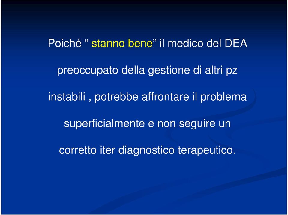 instabili, potrebbe affrontare il problema