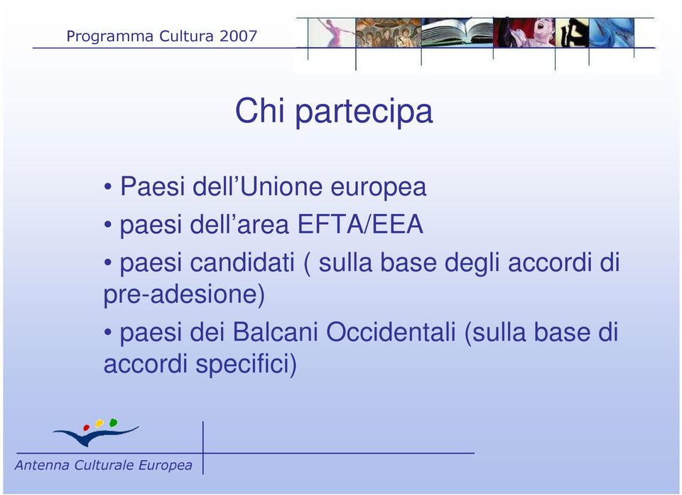 base degli accordi di pre-adesione) paesi dei