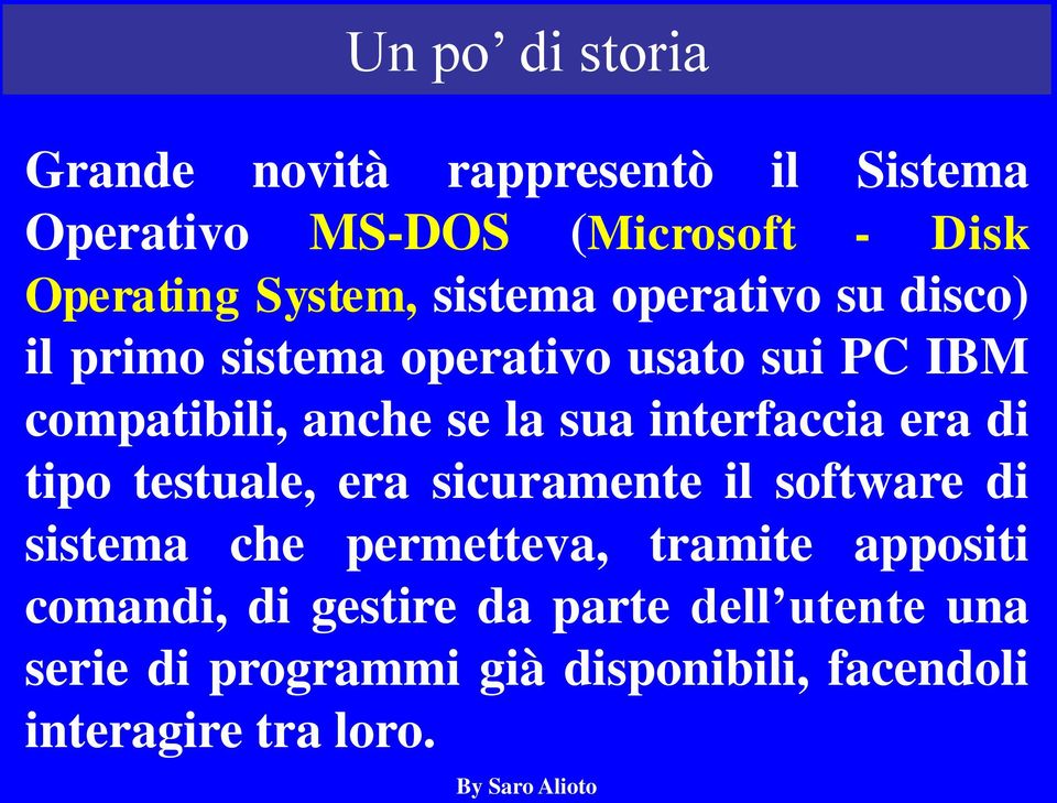 interfaccia era di tipo testuale, era sicuramente il software di sistema che permetteva, tramite appositi