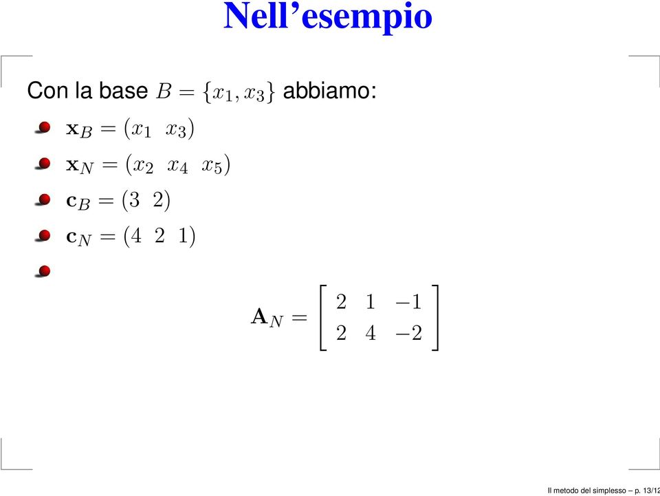 x 5 ) c B = (3 2) c N = (4 2 1) A N = [ 2