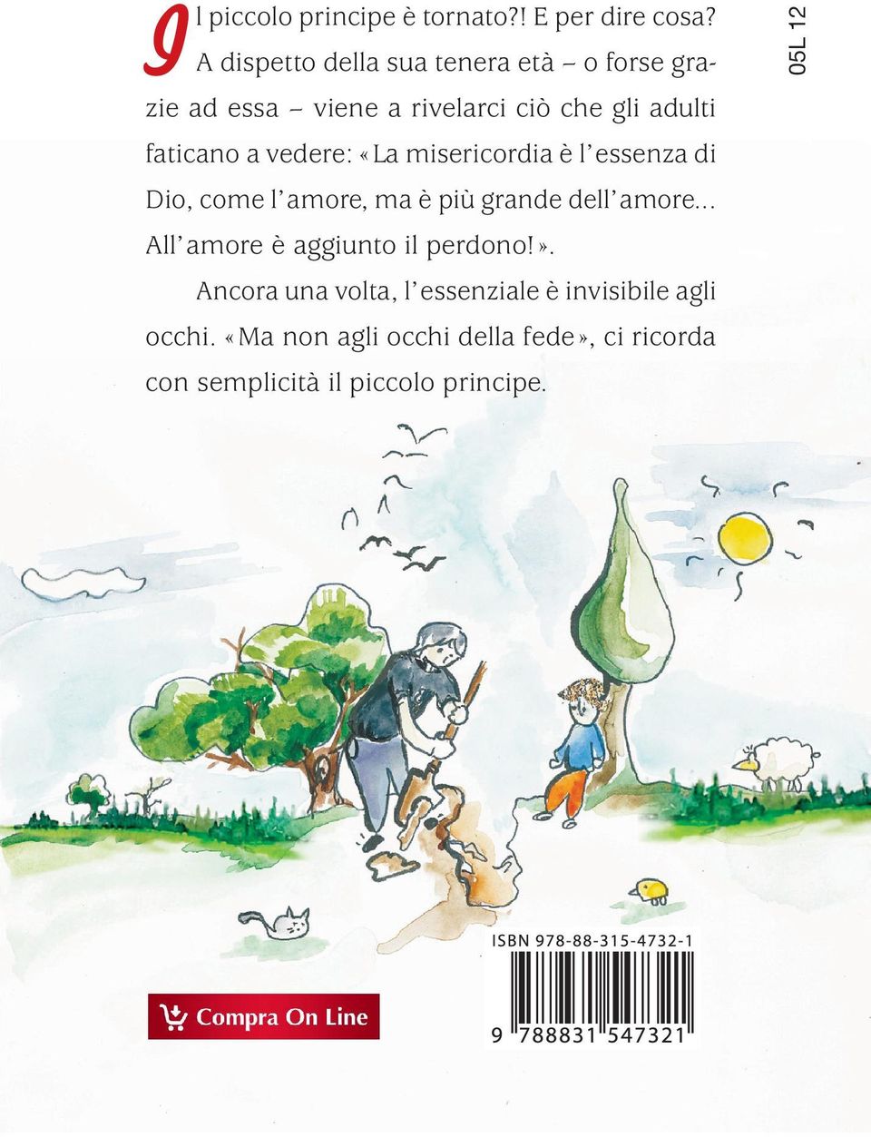 vedere: «La misericordia è l essenza di Dio, come l amore, ma è più grande dell amore.