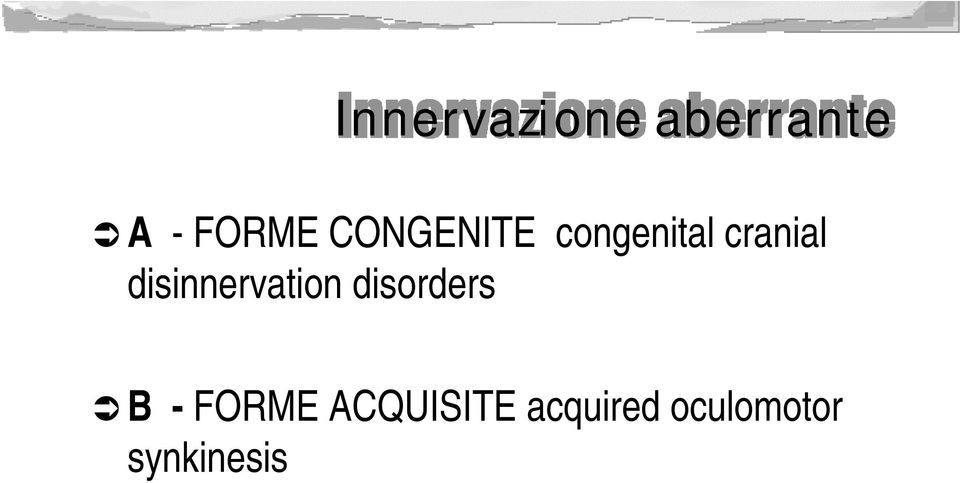 disinnervation disorders B - FORME
