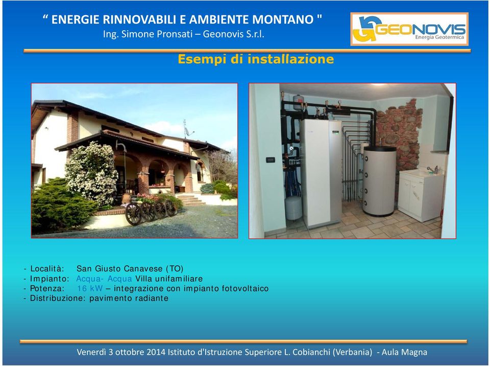 unifamiliare -Potenza: 16 kw integrazione con