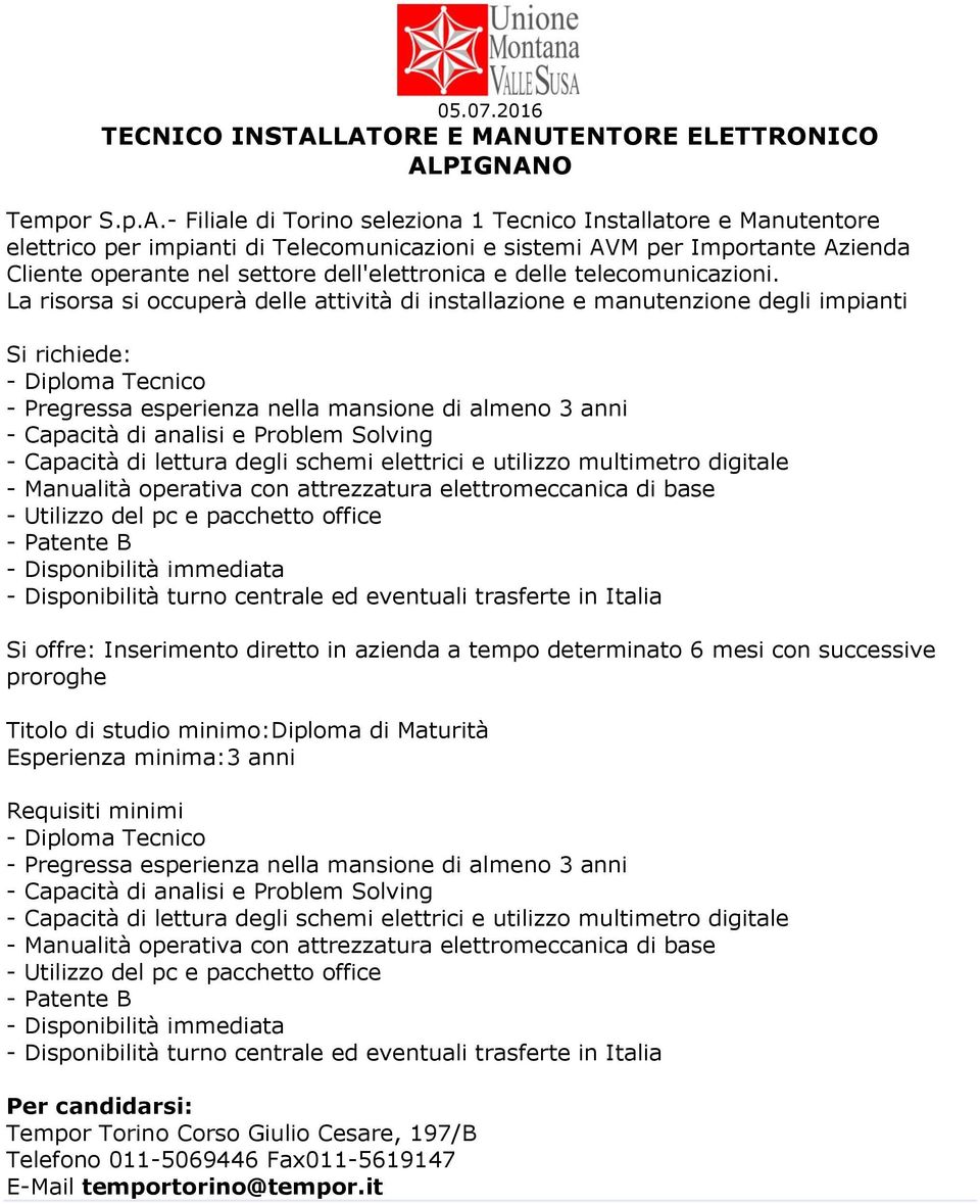 Azienda Cliente operante nel settore dell'elettronica e delle telecomunicazioni.