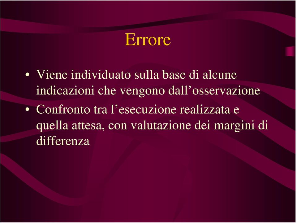 Confronto tra l esecuzione realizzata e