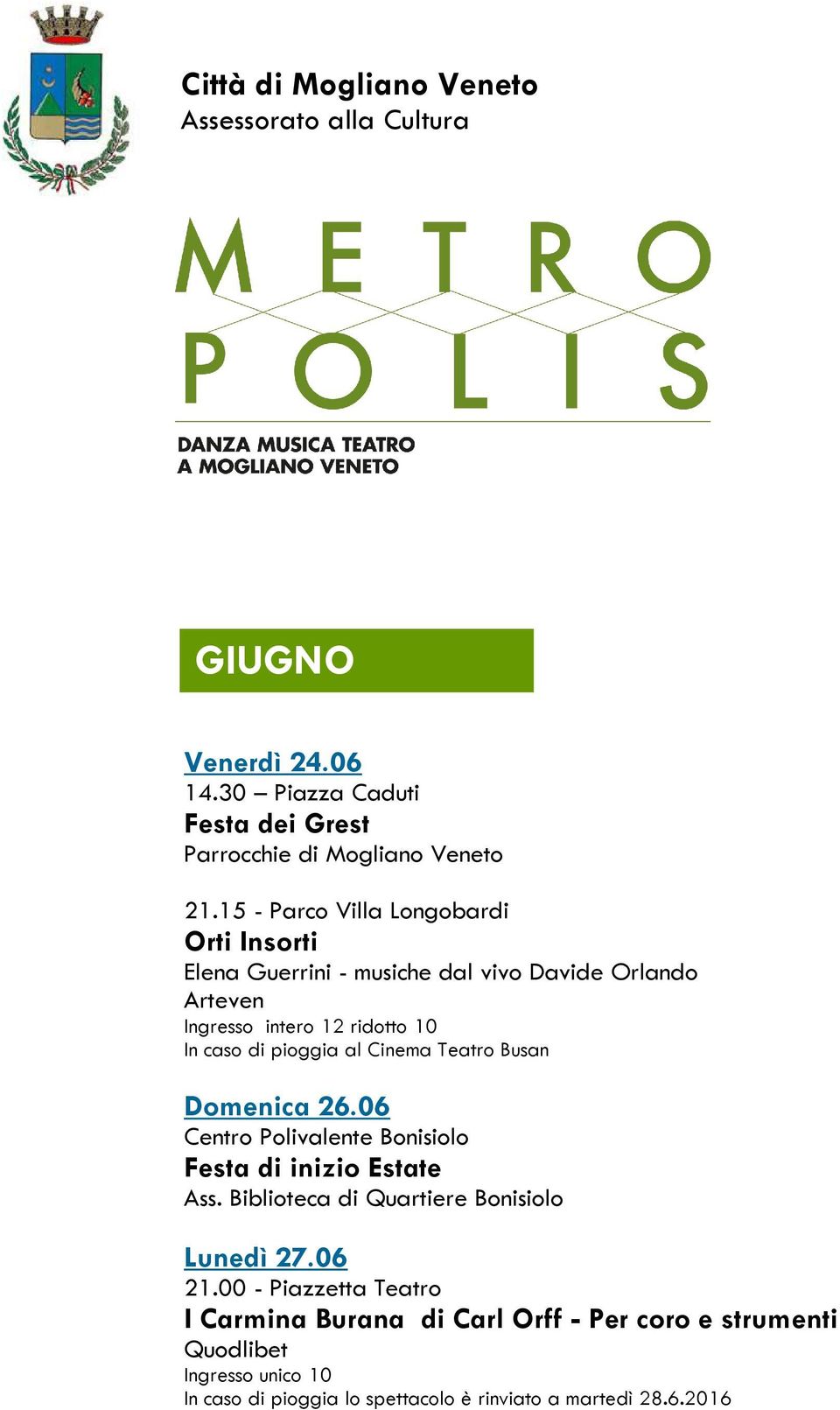 15 - Parco Villa Longobardi Orti Insorti Elena Guerrini - musiche dal vivo Davide Orlando Ingresso intero 12 ridotto 10 Domenica