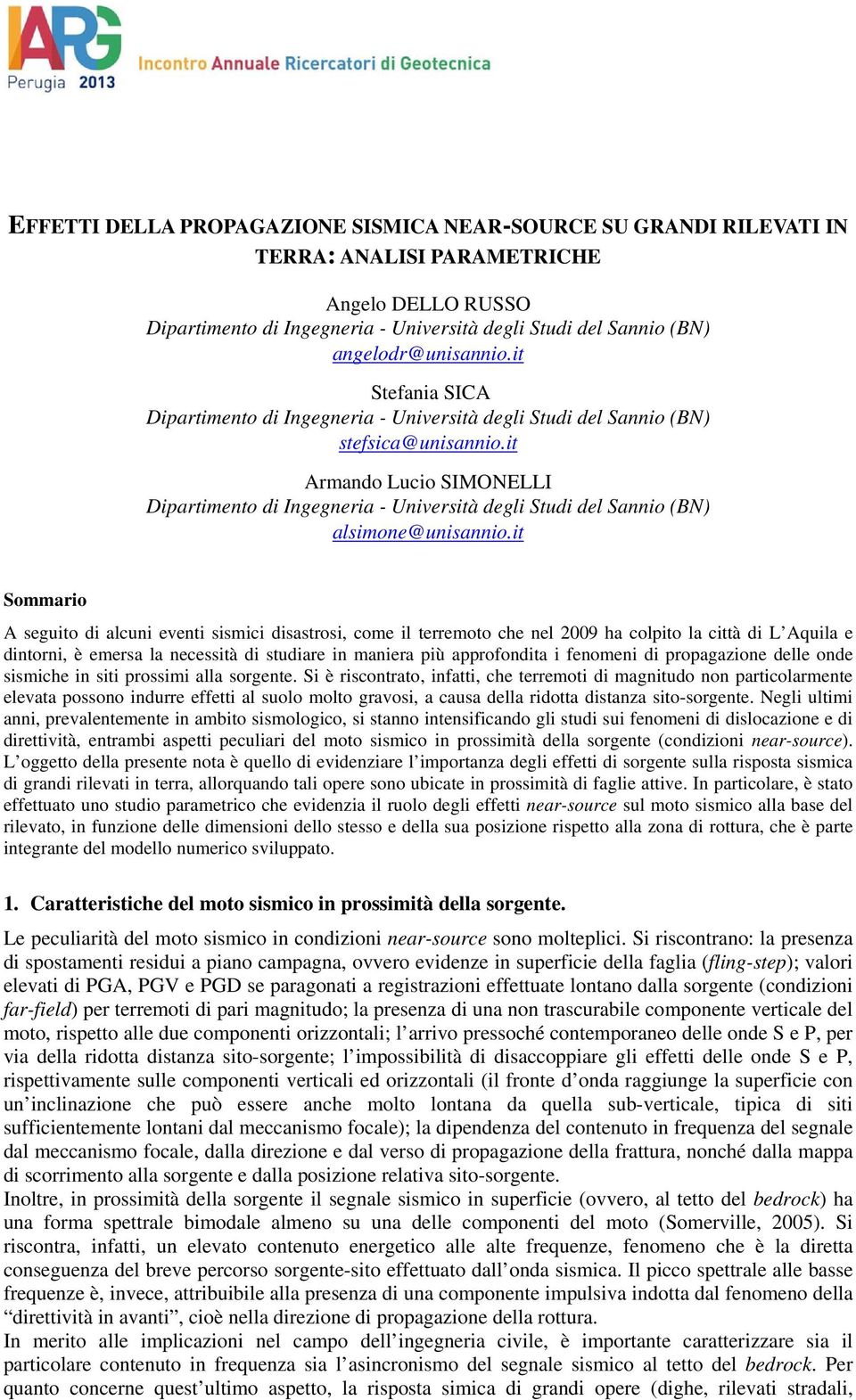 it Armando Lucio SIMONELLI Dipartimento di Ingegneria - Università degli Studi del Sannio (BN) alsimone@unisannio.