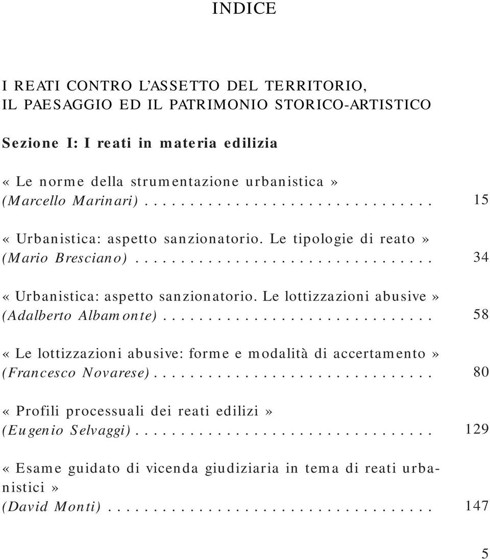 .. «Urbanistica: aspetto sanzionatorio. Le lottizzazioni abusive» (Adalberto Albamonte).