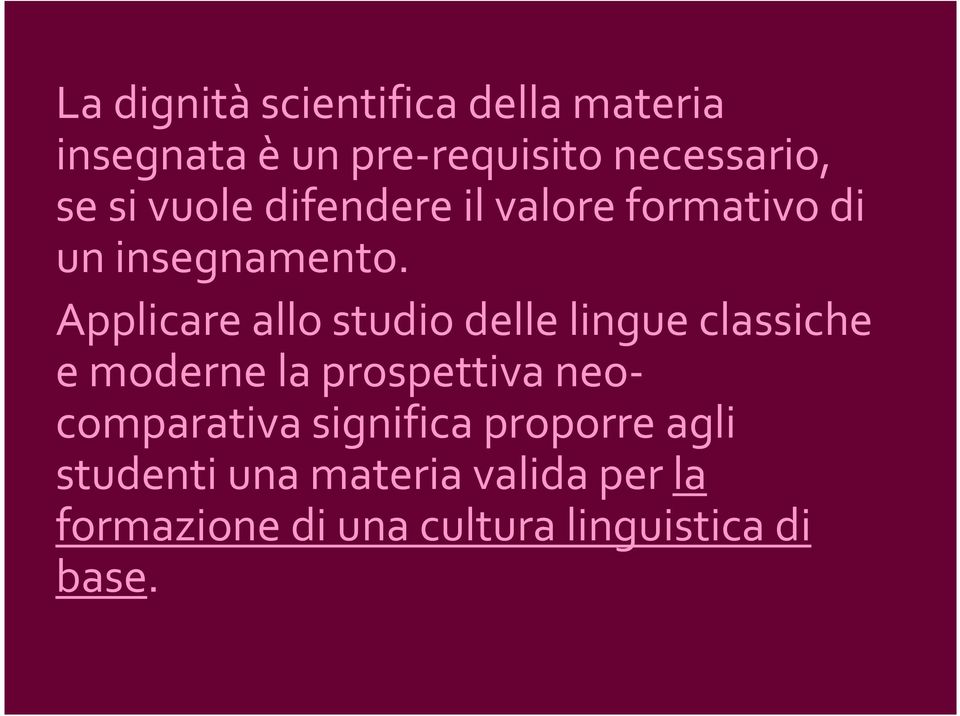 Applicare allo studio delle lingue classiche e moderne la prospettiva