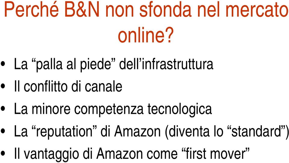 canale La minore competenza tecnologica La reputation