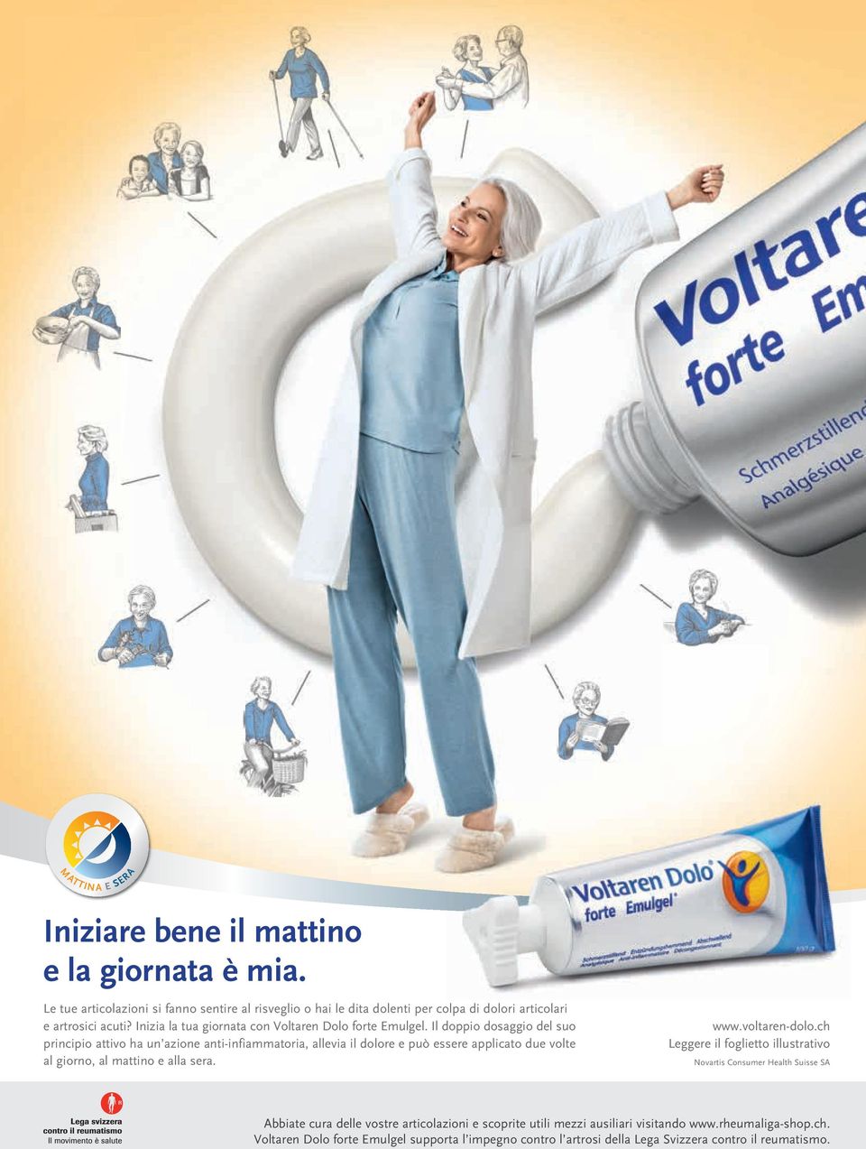 Inizia la tua giornata con Voltaren Dolo forte Emulgel.