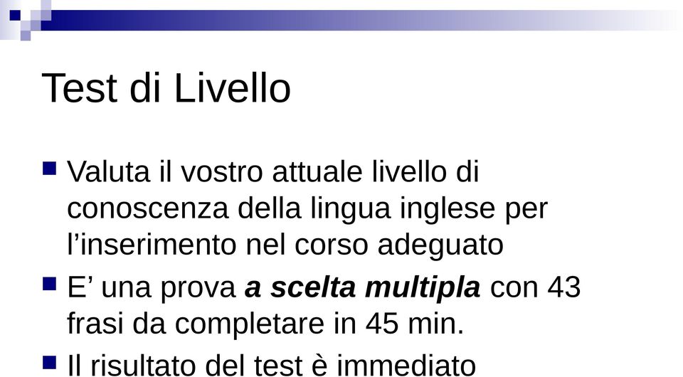 corso adeguato E una prova a scelta multipla con 43