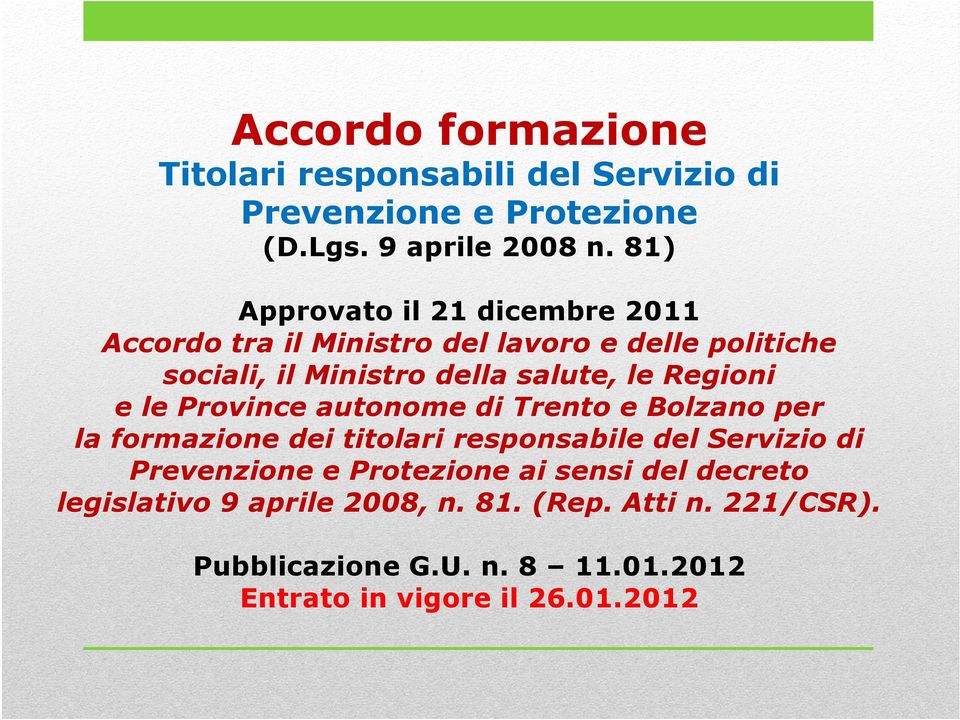 Regioni e le Province autonome di Trento e Bolzano per la formazione dei titolari responsabile del Servizio di Prevenzione e