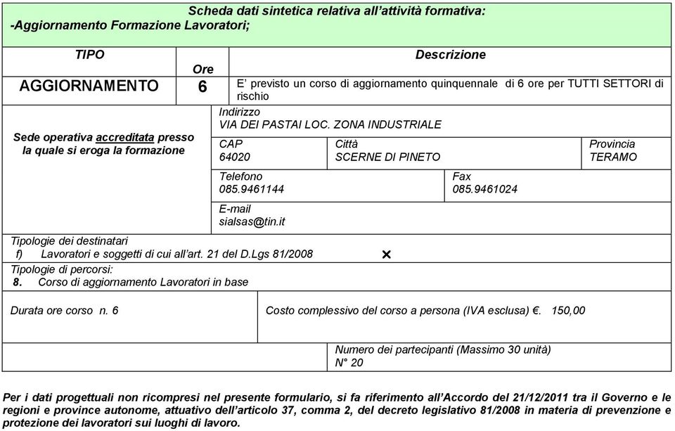 soggetti di cui all art. 21 del D.Lgs 81/2008 8.