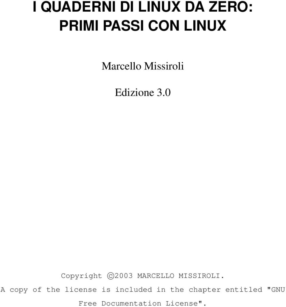 0 Copyright c 2003 MARCELLO MISSIROLI.